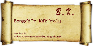 Bongár Károly névjegykártya